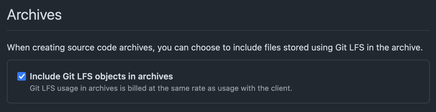 A screenshot of github settings, showing a checkbox labeled "Include Git LFS objects in archives"